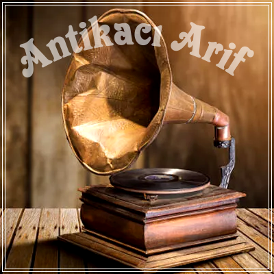 Antika Gramofon'larınız Değerinde Alınır